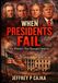 When Presidents Fail: The Mistakes That Damaged America