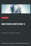 Mastering Bootstrap 5: From Basics to Expert Projects