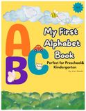 My First Alphabet Book: A Fun ABC Coloring Book for Toddlers and Preschoolers: Early Learning Letters A–Z • Simple and Cute Illustrations • Perfect for Ages 3–5