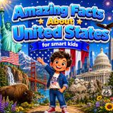 Amazing Facts About United States for Smart Kids