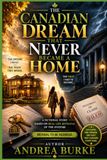The Canadian Dream That Never Became A Home