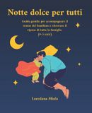 Notte Independently Published Notte dolce per tutti Paperback