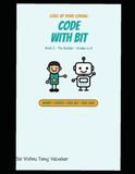 Code with Bit: The Builder: A Coding Adventure for Kids Ages 11–14 (Grades 6–8) — Binary, Secret Ciphers, Pixel Art & Real Code | Book 2