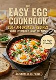 The Easy Egg Cookbook