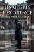 Les Misères De L'Existence Née Pour Souffrir