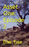 Asset One Episode 2