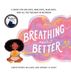 Breathing Shambhala Publications Inc Breathing Makes It Better