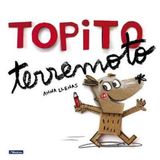 Topito terremoto / Taupe Tremblement de terre