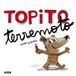 Topito terremoto / Taupe Tremblement de terre