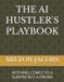 THE Independently Published The AI Hustler's Playbook Paperback