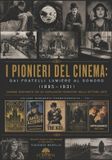 I Libri GmbH I Pionieri del Cinema: DAI FRATELLI LUMIÈRE AL SONORO (1895-1931): Canone Ragionato dei 35 Capolavori Fondatori: Guida Critica alle Opere, Innovazioni Tecniche, Sceneggiature, Dizionario dei Movimenti e Galleria dei Manifesti d'Epoca