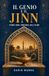 Il genio e il jinn: Storia degli invisibili dell'islam