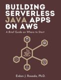 Building Cloud Bytes Collection- Building Serverless Java Apps on AWS