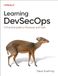 Learning Libri GmbH Learning DevSecOps: A Practical Guide to Processes and Tools Paperback