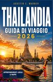 THAILANDIA GUIDA DI VIAGGIO 2026
