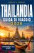 THAILANDIA GUIDA DI VIAGGIO 2026