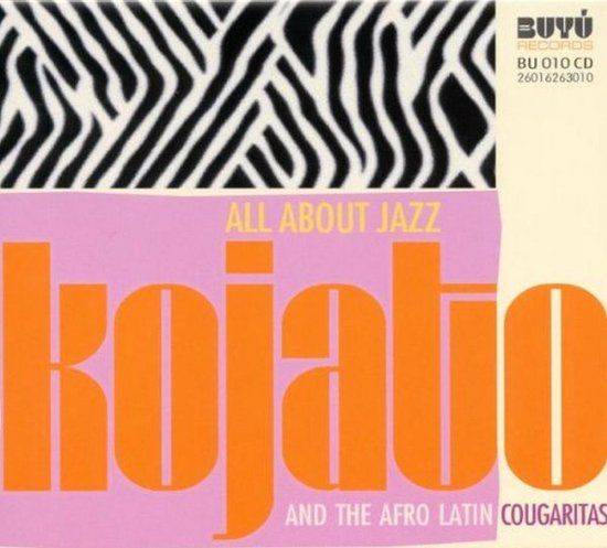 Sonic Rendezvous Kojato And The Afro Latin Cougaritas - All About Jazz (CD)