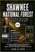 Shawnee National Forest guidebook 2026: Free Dispersed and Primitive Camping with GPS Coordinates, Maps, Access Roads, and Up-to-Date Rules Near Garden of the Gods, Bell Smith Springs, Jackson Falls