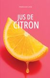Jus de Citron Jus de Citron: Le quotidien d'une mère face au handicap.