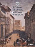 Il palazzo del Circolo dell'Unione di Firenze