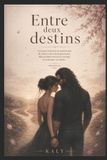 Entre Libri GmbH Entre Deux Destins- Entre deux destins Paperback