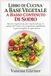 LIBRO DI CUCINA A BASE VEGETALE A BASSO CONTENUTO DI SODIO