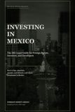 Invertir en México: Guía IBG Legal para extranjeros, inversionistas y desarrolladores