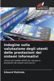 Indagine OmniScriptum SRL Indagine sulla valutazione degli utenti delle prestazioni dei sistemi informativi
