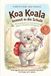 Koa Koala: Koa Koala kommt in die Schule. Mutmachbuch zur Einschulung mit 10 Koala-Kraft-Übungen gegen Schulstart-Aufregung. Vorlesegeschichte und Schultüten-Geschenk für Kinder ab 5 Jahren