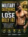 Military Calisthenics to Lose Belly Fat: A Beginner’s 28-Day Bodyweight Training Plan to Burn Fat, Tighten Your Core, Build Functional Strength, and Shape a Leaner Waist—No Gym or Equipment Required