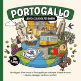 Portogallo – Libro da colorare per bambini dai 4 anni: Un viaggio divertente in Portogallo per colorare e imparare con Lisbona, spiagge, sardine e surfisti