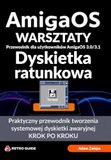 Warsztaty AmigaOS Warsztaty AmigaOS - Dyskietka ratunkowa