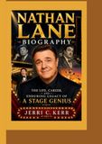 NATHAN LANE BIOGRAPHY: THE LIFE, CAREER, AND ENDURING LEGACY OF A STAGE GENIUS
