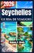 SEYCHELLES GUIDA DI VIAGGIO 2026