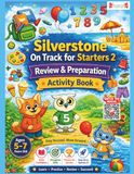 Silverstone On Track for Starters 2: Review & Preparation Activity Book