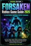 Forsaken Roblox: Game Guide 2026