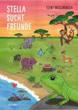 STELLA Bucher STELLA SUCHT FREUNDE Hardcover