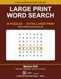 Large Print Word Search for Adults and Seniors: 40 Relaxing Puzzles on Home, Kitchen and Everyday Life in Extra-Large Print, Three Difficulty Levels, Full Verified Answers