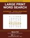 Large Print Word Search for Adults and Seniors: 40 Relaxing Puzzles on Home, Kitchen and Everyday Life in Extra-Large Print, Three Difficulty Levels, Full Verified Answers