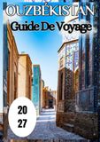 Ouzbékistan Guide de voyage 2027