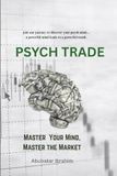 Psych Trade: Maîtriser le jeu intérieur du trading