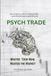 Psych Trade: Maîtriser le jeu intérieur du trading