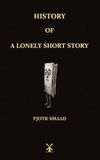 History of a Lonely Short Story: 1