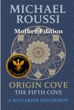 Origin Cove (Mother Edition)