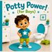 Potter Power pour garçons : apprentissage de la propreté en 30 jours