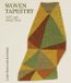 Woven The Crowood Press Ltd Woven Tapestry: Art and Practice