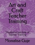 Art Theodorus Institute Art and Craft Teacher Training