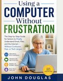 Learn Libri GmbH Computers Made Simple- Learn to Use Your Laptop with Confidence