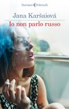 Io Feltrinelli Io non parlo russo Paperback
