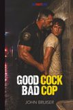 Good Cock, Bad Cop: His House, His Rules